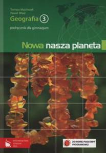 Nowa nasza planeta 3 Geografia Podrcznik - 2822225694