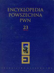 Encyklopedia Powszechna PWN t.23 - 2822225760