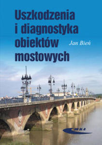 Uszkodzenia i diagnostyka obiektw mostowych - 2822225956