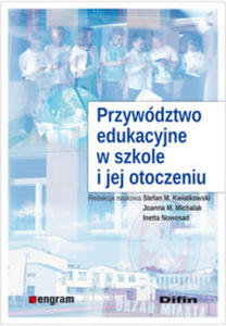 Przywdztwo edukacyjne w szkole i jej otoczeniu - 2822226312