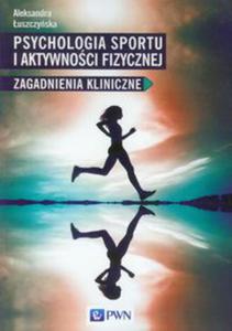 Psychologia sportu i aktywnoci fizycznej - 2822226729