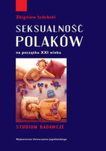 Seksualno Polakw na pocztku XXI wieku - 2822227276