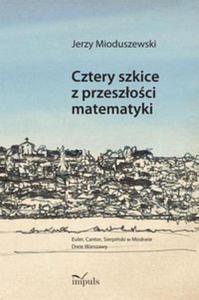 Cztery szkice z przeszoci matematyki - 2822230591