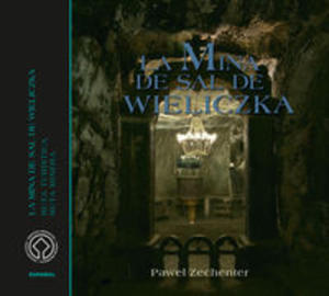 Kopalnia Soli Wieliczka Wersja hiszpaska La mina de sal de Wieliczka - 2822231054