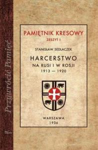 Harcerstwo na Rusi i w Rosji 1913-1920 - 2822231287