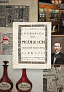 O staroytnych antidotach, zotych pigukach i innych sprawach zwizanych z histori farmacji - 2848936371