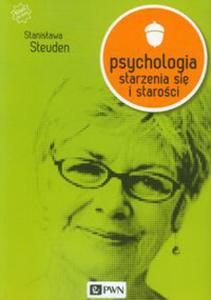 Psychologia starzenia si i staroci