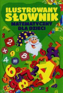 Ilustrowany sownik matematyczny dla dzieci - 2822232362