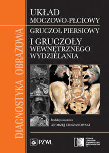 Diagnostyka obrazowa Ukad moczowo-pciowy, gruczo piersiowy i gruczoy wewntrznego wydzielania - 2822232435