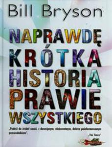 Naprawd krótka historia prawie wszystkiego