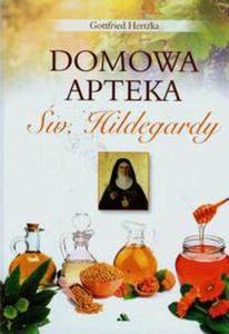 Domowa apteka w. Hildegardy - 2848936431