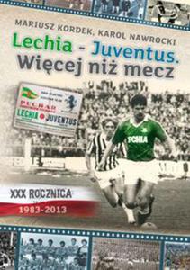 Lechia Juventus Wicej ni mecz - 2822233172