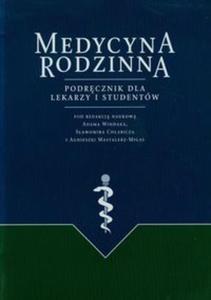 Medycyna rodzinna Podrcznik dla lekarzy i studentów