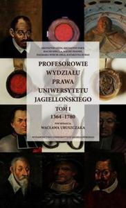 Profesorowie Wydziau Prawa Uniwersytetu Jagielloskiego Tom 1 - 2848936494