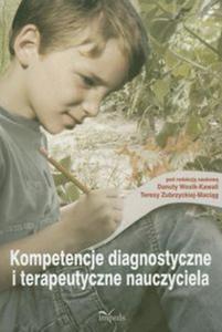 Kompetencje diagnostyczne i terapeutyczne nauczyciela - 2822235153