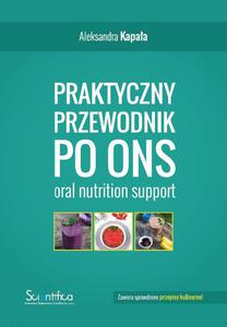 Praktyczny przewodnik po ONS oral nutrition support - 2822235611