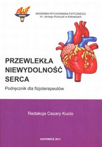 Przewleka niewydolno serca Podrcznik dla fizjoterapeutw - 2822235984