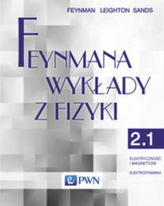 Feynmana wykady z fizyki Tom 2 cz 1 Elektryczno i magnetyzm Elektrodynamika - 2822236198