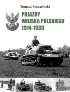 Pojazdy Wojska Polskiego 1914-1939 - 2848936738