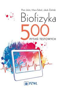 Biofizyka 500 pyta testowych