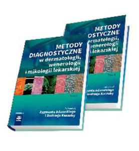 Metody diagnostyczne w dermatologii, wenerologii i mikologii lekarskiej - 2848936798