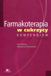 Farmakoterapia w cukrzycy Kompendium - 2848936816