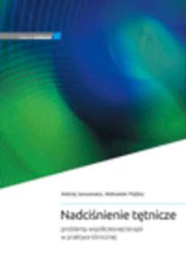 Nadcinienie ttnicze problemy wspczesnej terapii w praktyce klinicznej - 2848936939