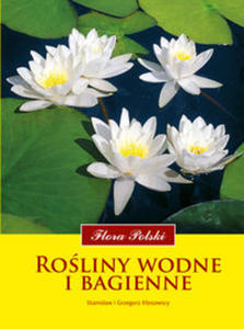 Roliny wodne i bagienne. Flora Polski - 2848936954