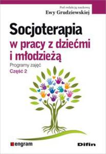 Socjoterapia w pracy z dziemi i modzie - 2848936986