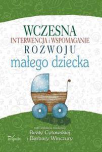 Wczesna interwencja i wspomaganie rozwoju maego dziecka - 2848937513