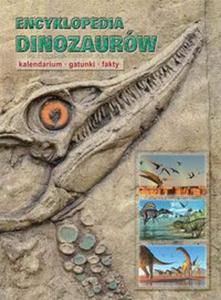 Encyklopedia dinozaurw Kalendarium gatunki fakty - 2848937728