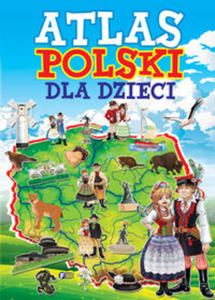 Atlas Polski dla dzieci - 2848937809