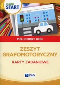 Pewny start Mj dobry rok Zeszyt grafomotoryczny Karty zadaniowe - 2848937820