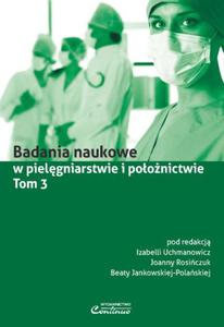 Badania naukowe w pielgniarstwie i poonictwie Tom 3 - 2848937827