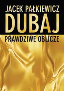 Dubaj Prawdziwe oblicze - 2848937920