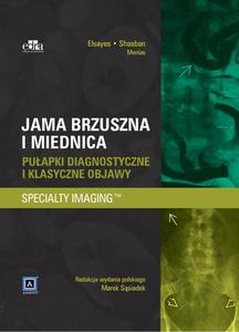 Jama brzuszna Miednica Puapki diagnostyczne i klasyczne objawy Specjalistyczna Diagnostyka Obrazowa - 2848937922