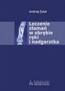 LECZENIE ZAMA W OBRBIE RKI I NADGARSTKA - 2848938031