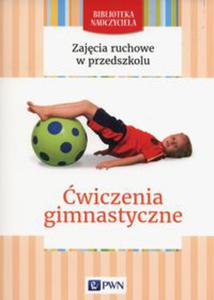 Zajcia ruchowe w przedszkolu wiczenia gimnastyczne - 2848938358