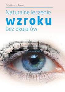 Naturalne leczenie wzroku bez okularw - 2848938528