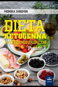 Dieta ketogenna w leczeniu padaczki Poradnik - 2848938544