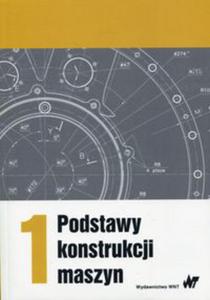 Podstawy konstrukcji maszyn Tom 1 - 2848938695