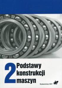 Podstawy konstrukcji maszyn Tom 2 - 2848938724