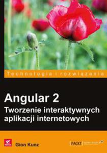 Angular 2. Tworzenie interaktywnych aplikacji internetowych - 2848938833