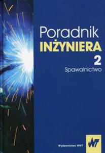 Poradnik inyniera Tom 2 Spawalnictwo - 2848938854