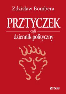 Prztyczek czyli dziennik polityczny - 2848939036