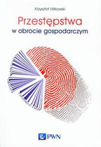 Przestpstwa w obrocie gospodarczym - 2848939137