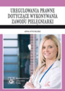 Uregulowania prawne dotyczce wykonywania zawodu pielgniarki - 2822220189