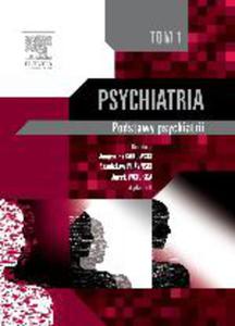 Psychiatria. Podstawy psychiatrii. Tom 1 - 2822220488