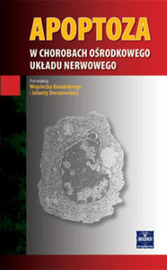 Apoptoza w chorobach orodkowego ukadu nerwowego - 2822220569