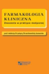 Farmakologia kliniczna. Znaczenie w praktyce medycznej - 2822220776